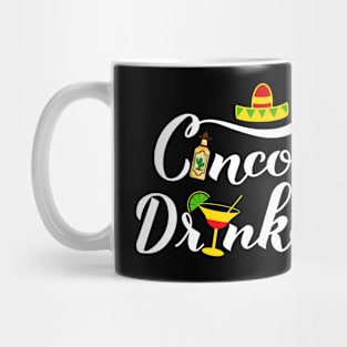 Cinco De Drinko Funny Men Women Drinking Lover Cinco De Mayo Mug